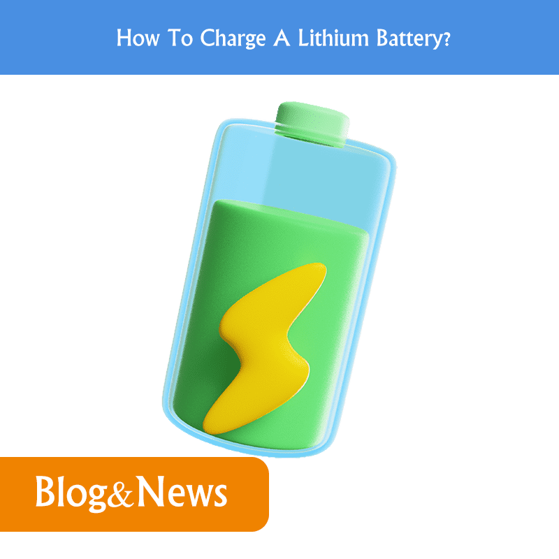 How To Charge A Lithium Battery