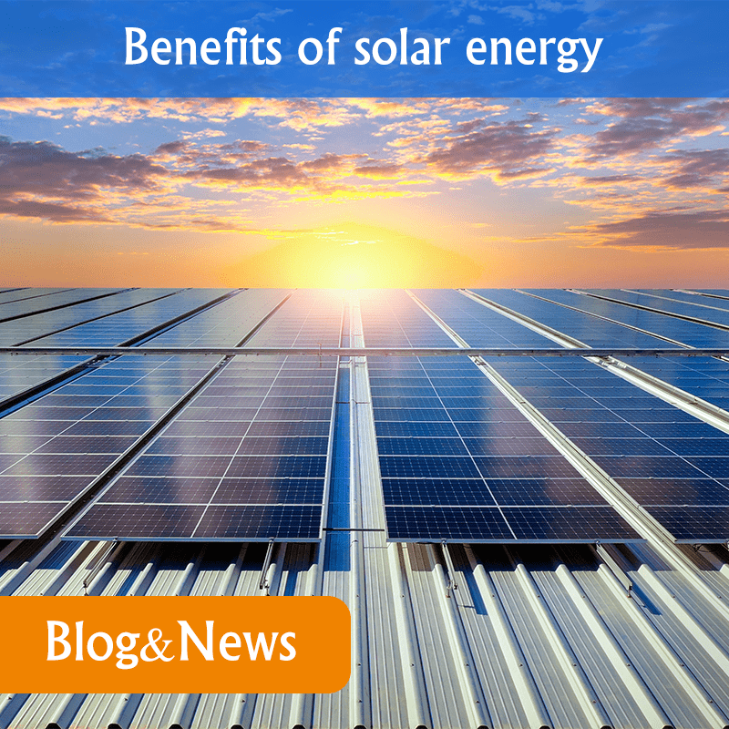 Benefits of solar energy