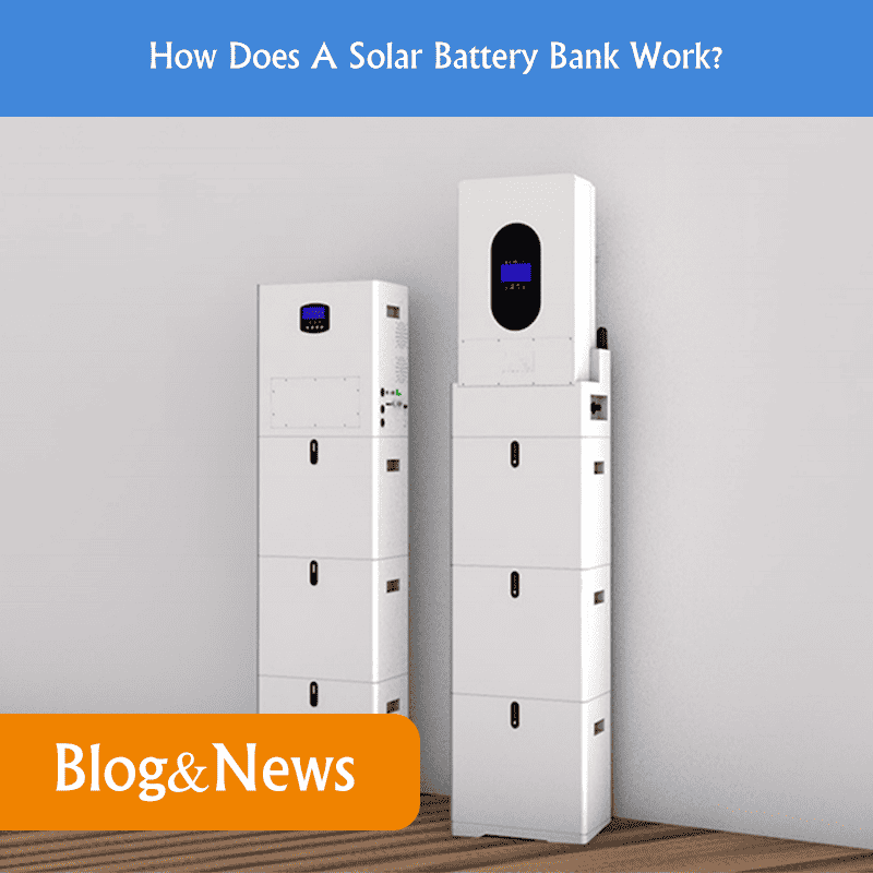 How Does A Solar Battery Bank Work?