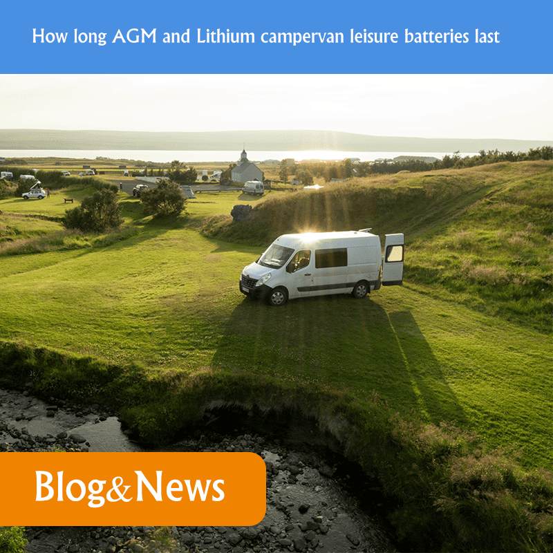 How long AGM and Lithium campervan leisure batteries last