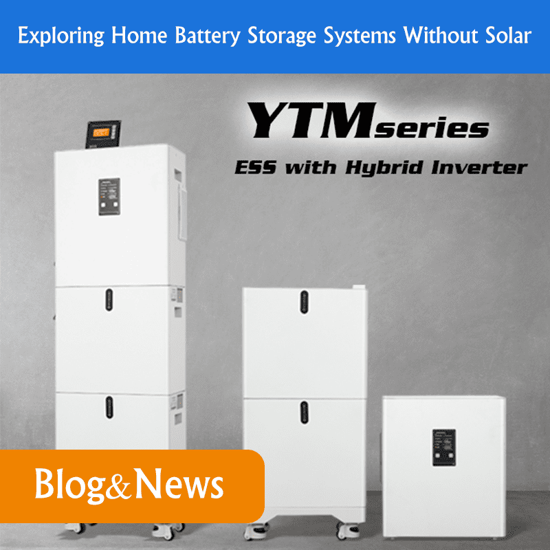 Home Battery Storage Systems Without Solar